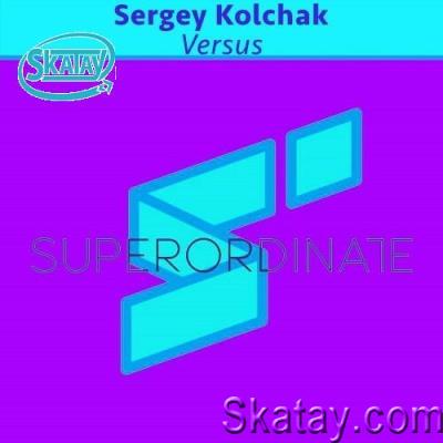 Sergey Kolchak - Versus (2022)