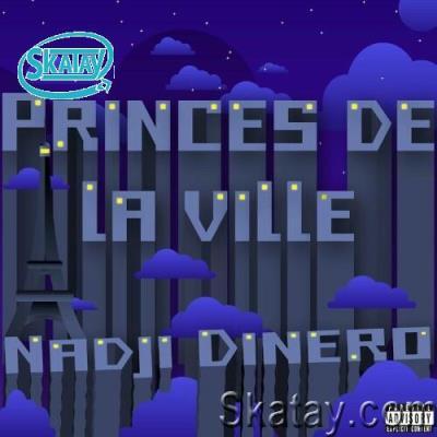 Nadji Dinero - Princes de la ville (2022)