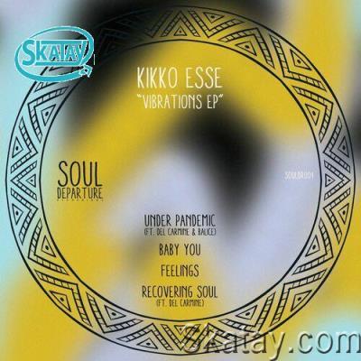 Kikko Esse - Vibrations EP (2022)