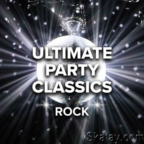 Ultimate Party Classics Rock (2022)