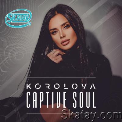 Korolova - Captive Soul 003 (2022-12-19)