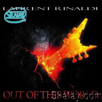Laurent Rinaldi - Out of This World (2022)