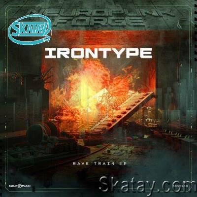 Irontype - Rave Train (2022)