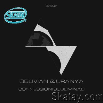 Oblivian & Uranya - Connessioni Subliminali (2022)