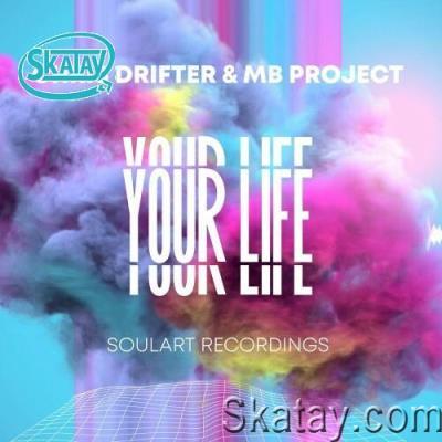 Chris Drifter & MB Project - Your Life (2022)