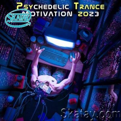 Psychedelic Trance Motivation 2023 (2022)