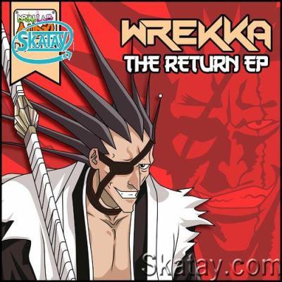 Wrekka - The Return EP (2022)