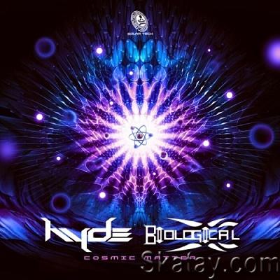 Hyde & Biological (BR) - Cosmic Matter EP (2022)