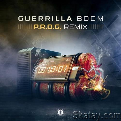 Guerrilla - Boom (P.R.O.G. Remix) (Single) (2022)