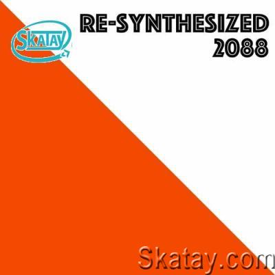 Re-Synthesized 2088 (2022)