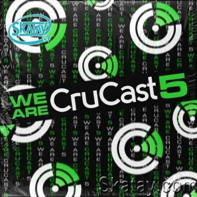 We Are Crucast 5 (2022)