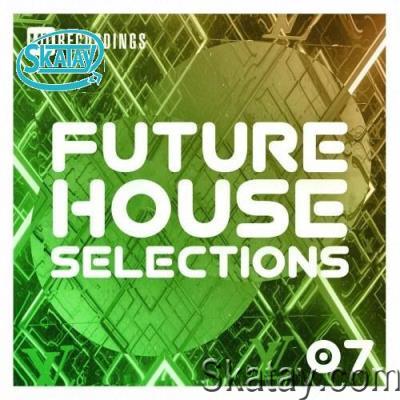 Future House Selections, Vol. 07 (2022)
