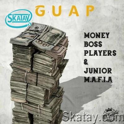 Money Boss Players & Junior M.A.F.I.A. - GUAP (2022)