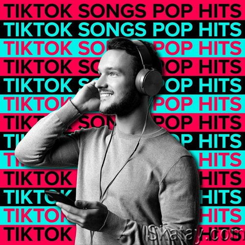 TikTok Songs Pop Hits 2022-2023 (2022)