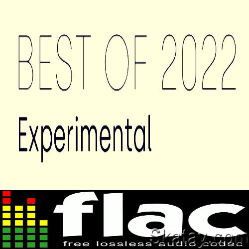 Best of 2022 - Experimental (2022) FLAC