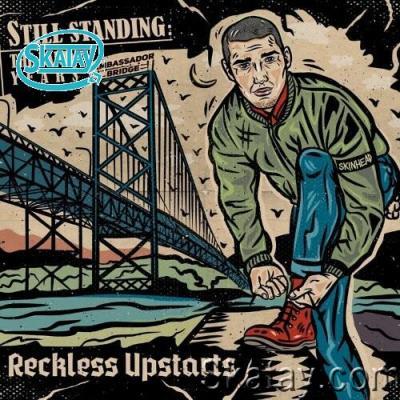 Reckless Upstarts - Still Standing: The Early Years (2022)
