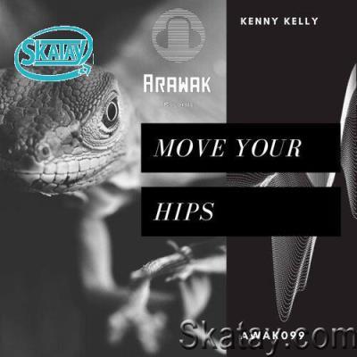 Kenny Kelly - Move Your Hips (2022)