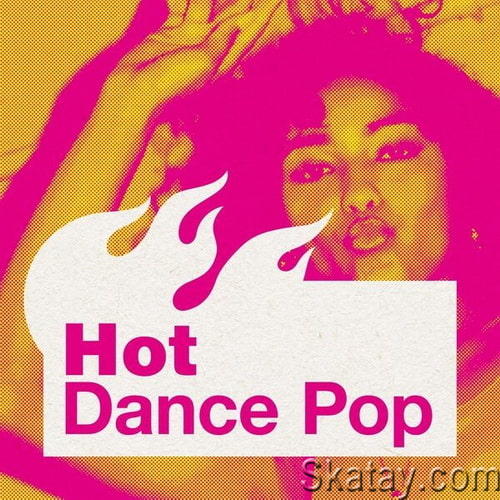 Hot Dance Pop (2022) FLAC