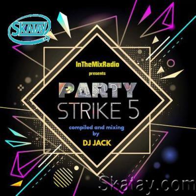 ITMR Party Strike 5 (Mixed By DJ Jack) (2022)