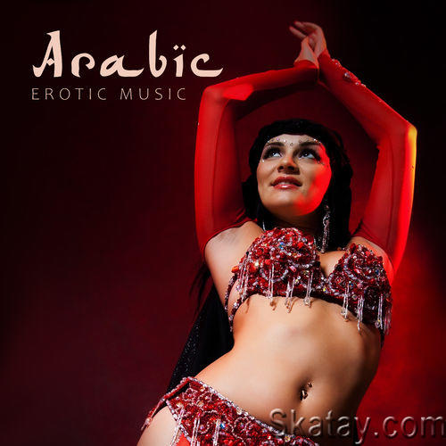 Sex Music Zone - Arabic Erotic Music (2020)