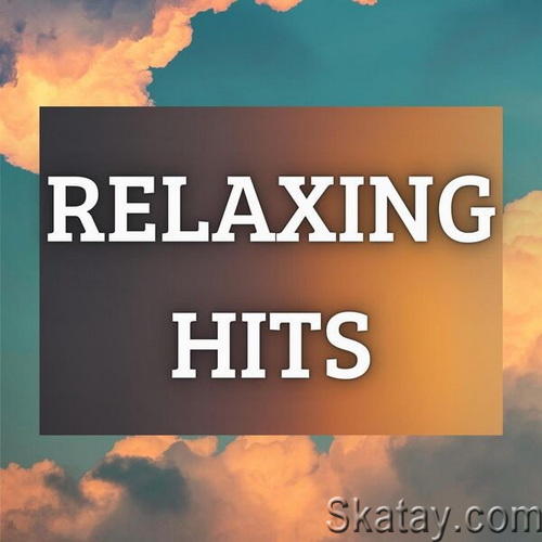 Relaxing Hits (2023) FLAC