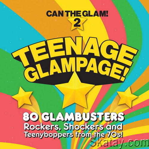 Teenage Glampage - Can The Glam 2 (4CD Box Set) (2023)