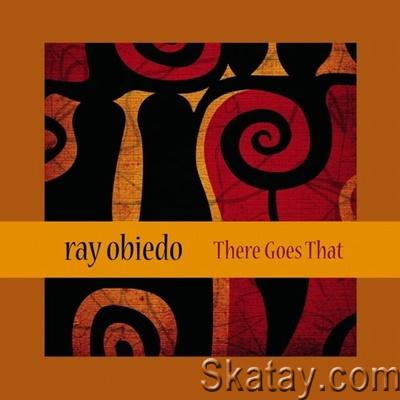 Ray Obiedo - There Goes That (2015) [24/48 Hi-Res]