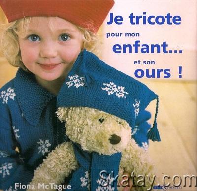 Je tricote pour mon enfant... et son ours! (2007)