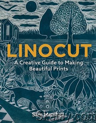 Linocut: A Creative Guide to Making Beautiful Prints (2023)