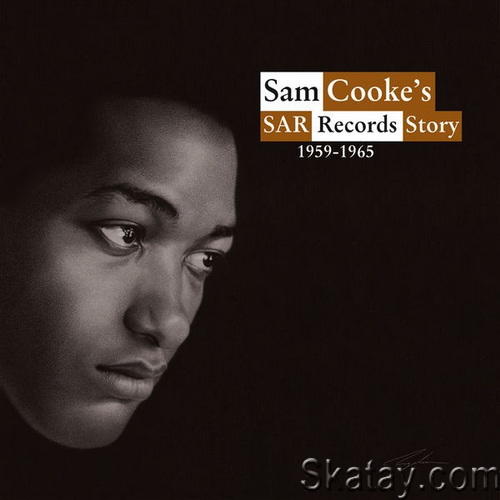 Sam Cookes SAR Records Story 1959-1965 (2021) FLAC