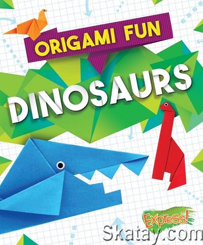 Dinosaurs (Origami Fun) (2018)