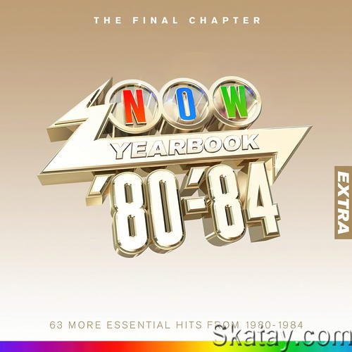 NOW Yearbook Extra 1980 - 1984 The Final Chapter (3CD) (2023)