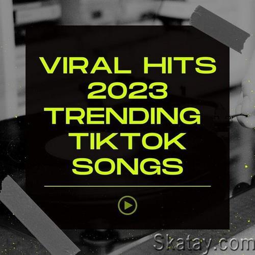 Viral Hits 2023 Trending TikTok Songs (2023) FLAC