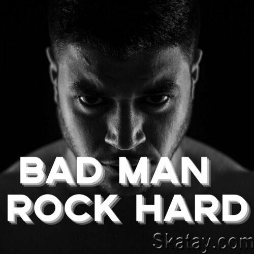 Bad Man - Rock Hard (2023)