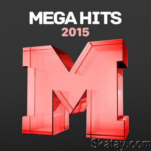 Mega Hits 2015 (2023) FLAC