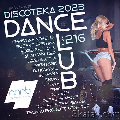 Дискотека 2023 Dance Club Vol.216 (2023)