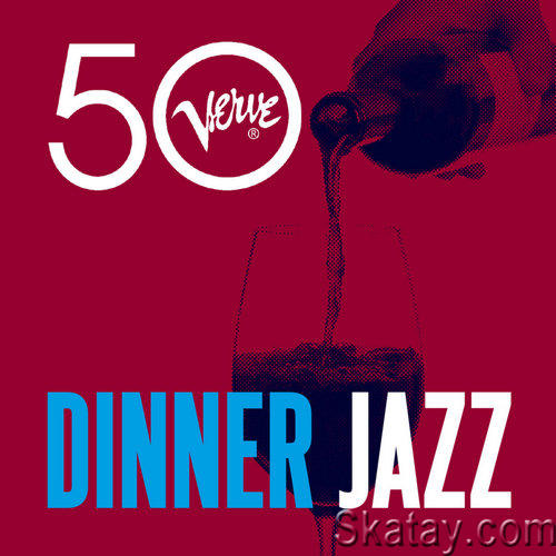 Dinner Jazz - Verve 50 (2013) FLAC