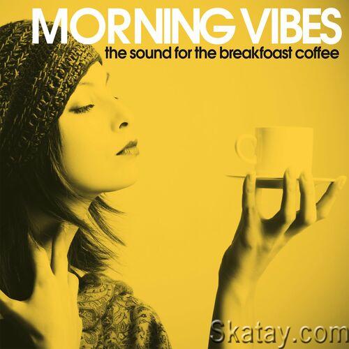 Morning Vibes The Sound For the Breakfast Coffee (2022) FLAC