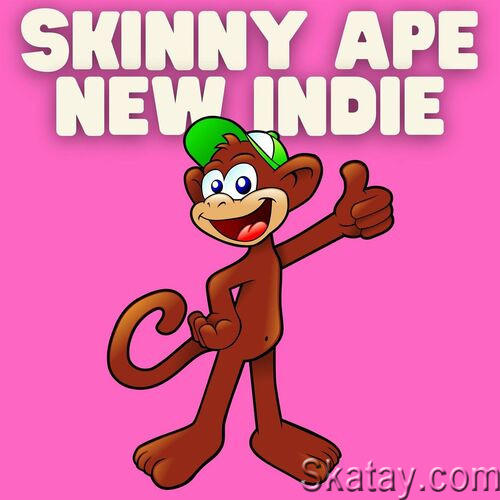 Skinny Ape New Indie (2023)