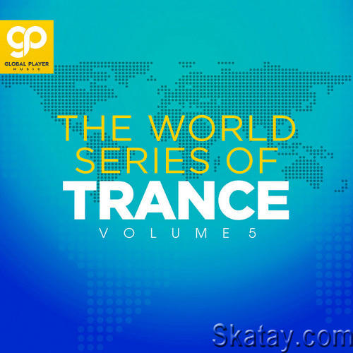 The World Series Of Trance Vol 5 (2023)