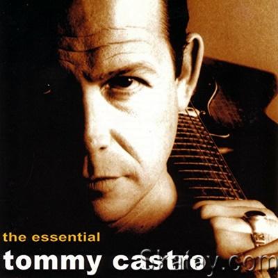 Tommy Castro - The Essential Tommy Castro (2001) [24/48 Hi-Res]
