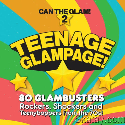Teenage Glampage! Can The Glam! 2 (2023) FLAC
