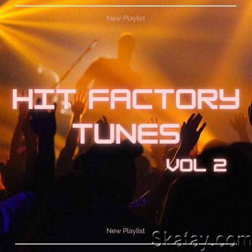 Hit Factory Tunes 2 (2023) FLAC