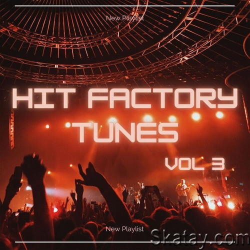 Hit Factory Tunes 3 (2023) FLAC