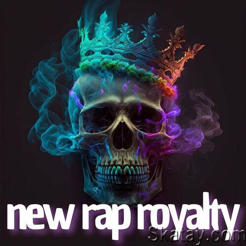 New Rap Royalty (2023)