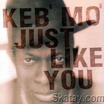 Keb' Mo' - Just Like You (1996) [24/48 Hi-Res]