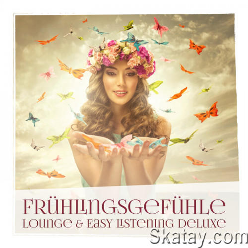 Fruhlingsgefuhle Lounge and Easy Listening Deluxe (2023)