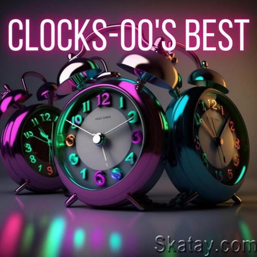 Clocks - 00s Best (2023) FLAC