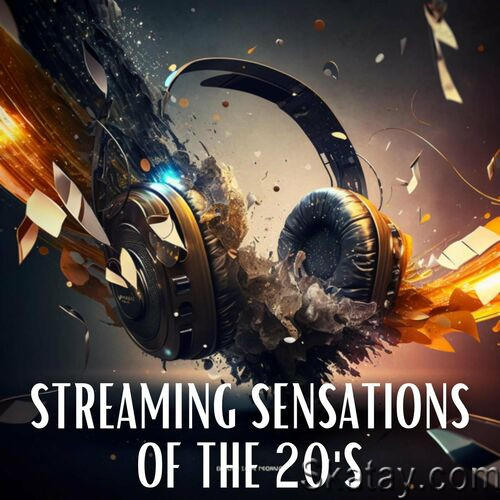 Streaming Sensations of the 20s (2023)