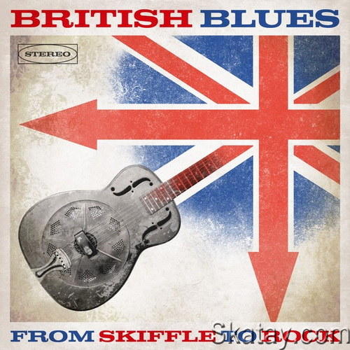 British Blues From Skiffle to Rock (2023) FLAC